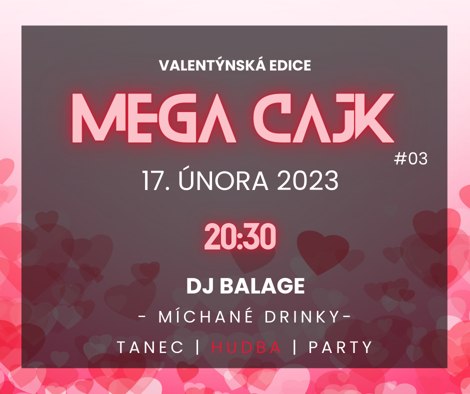 Valentýnská párty | Mega Cajk #03